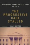 Book cover for The Progressive Case Stalled