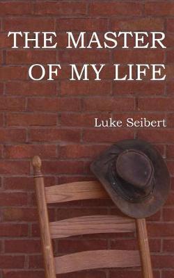 Book cover for The Master of My Life