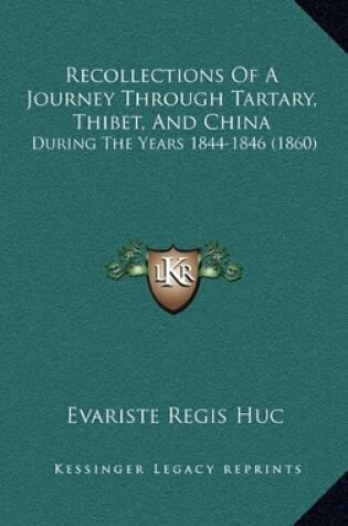 Cover of Recollections of a Journey Through Tartary, Thibet, and China