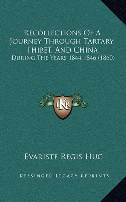 Book cover for Recollections of a Journey Through Tartary, Thibet, and China