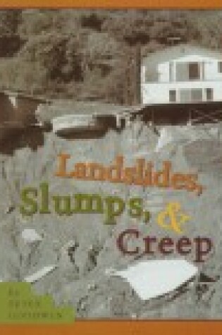 Cover of Landslides, Slumps, & Creep