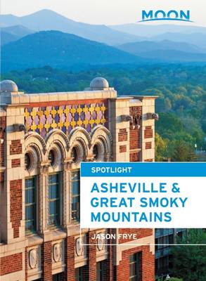 Cover of Moon Asheville & the Great Smoky Mountains