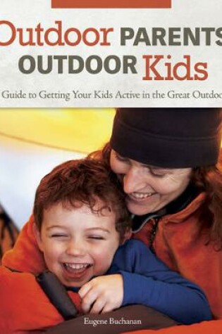 Cover of Outdoor Parents, Outdoor Kids