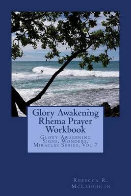 Book cover for Glory Awakening Rhema Prayer Workbook