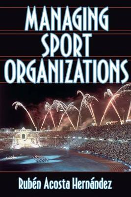 Cover of Managing Sport Organizations