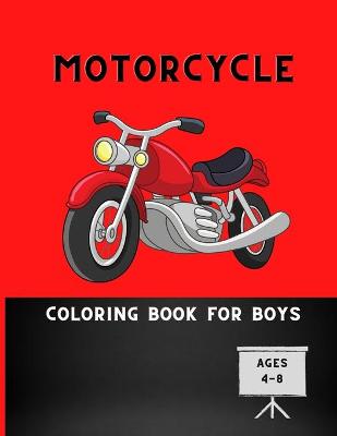 Book cover for Motorcycle coloring book for boys ages 4-8