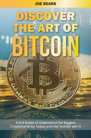 Cover of Discover the Art of Bitcoin