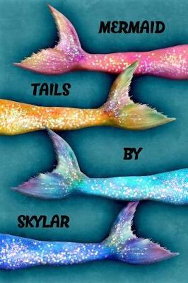Book cover for Mermaid Tails by Skylar