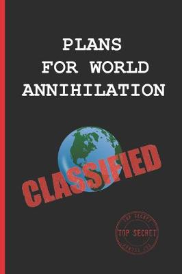 Book cover for Plans for World Annihilation