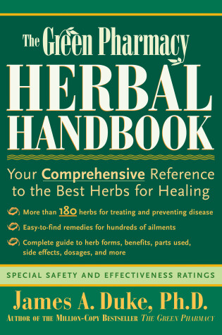 Cover of The Green Pharmacy Herbal Handbook
