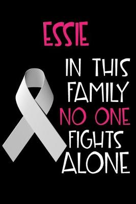 Book cover for ESSIE In This Family No One Fights Alone