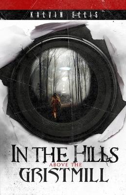 Book cover for In the Hills Above the Gristmill