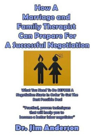 Cover of How a Marriage and Family Therapist Can Prepare for a Successful Negotiation