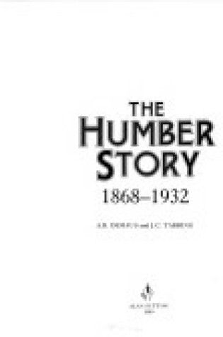 Cover of The Humber Story, 1868-1932