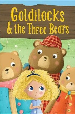 Cover of Goldilocks and the Three Bears