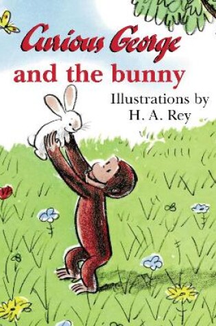 Cover of Curious George and the Bunny (Read-Aloud)