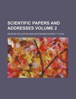 Book cover for Scientific Papers and Addresses Volume 2