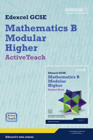 Cover of GCSE Maths Edexcel 2010: Spec B Higher ActiveTeach Pack with CDROM