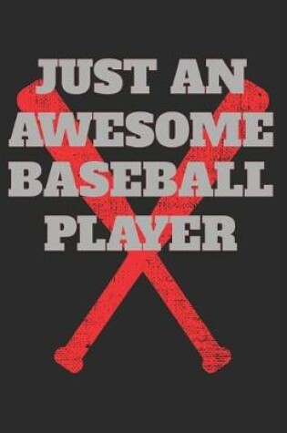 Cover of Just An Awesome Baseball Player