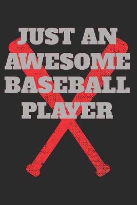 Book cover for Just An Awesome Baseball Player