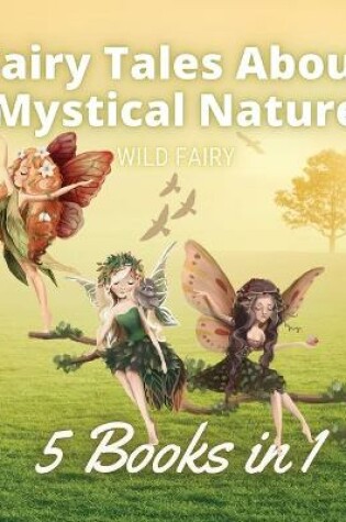 Cover of Fairy Tales About Mystical Nature