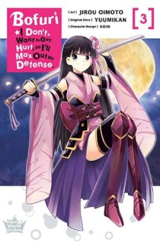 Cover of Bofuri: I Don't Want to Get Hurt, so I'll Max Out My Defense., Vol. 3 (manga)