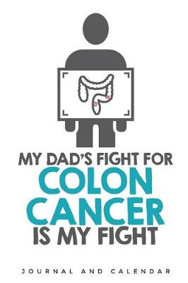 Book cover for My Dad's Fight for Colon Cancer Is My Fight