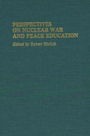 Cover of Perspectives on Nuclear War and Peace Education