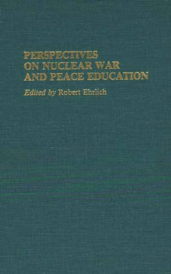 Book cover for Perspectives on Nuclear War and Peace Education