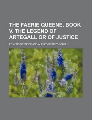 Book cover for The Faerie Queene, Book V. the Legend of Artegall or of Justice