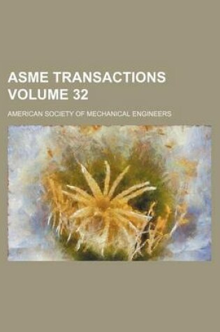 Cover of Asme Transactions Volume 32