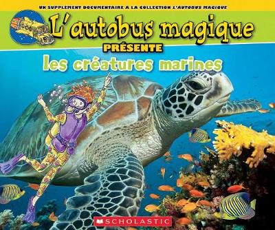 Book cover for L' Autobus Magique Presente Les Creatures Marines