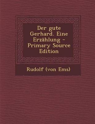 Book cover for Der Gute Gerhard. Eine Erzahlung - Primary Source Edition