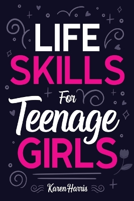 Book cover for Life Skills for Teenage Girls