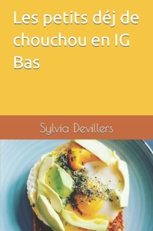 Cover of Les petits déj de chouchou en IG Bas