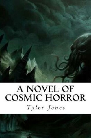 Cover of A Novel of Cosmic Horror