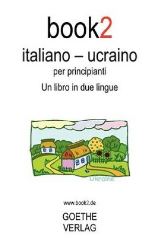 Cover of Book2 Italiano - Ucraino Per Principianti