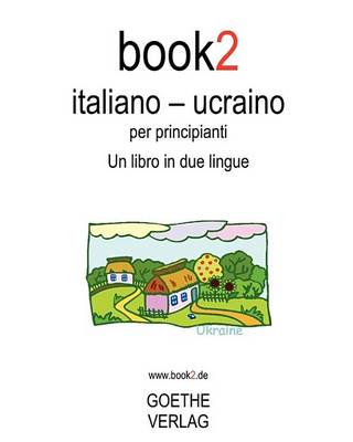 Book cover for Book2 Italiano - Ucraino Per Principianti