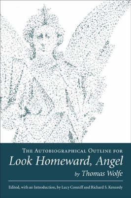 Book cover for The Autobiographical Outline for Look Homeward, Angel