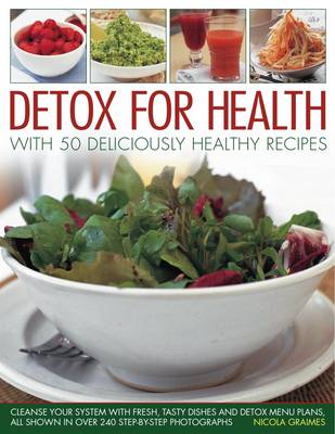 Book cover for Detox for Health With 50 Deliciously Healthy Recipes