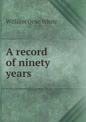 Book cover for A record of ninety years