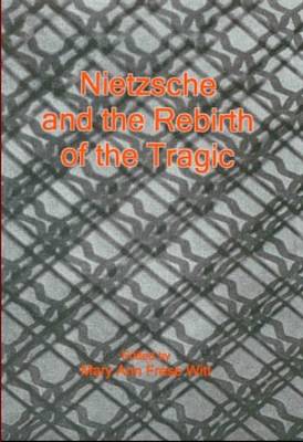 Book cover for Nietzsche and the Rebirth of the Tragic