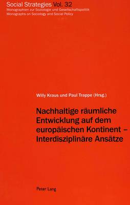 Cover of Nachhaltige Raeumliche Entwicklung Auf Dem Europaeischen Kontinent - Interdisziplinaere Ansaetze