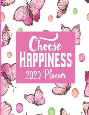 Book cover for Choose Happiness - 2020 Planner