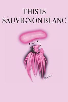 Book cover for This Is Sauvignon Blanc