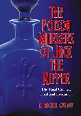 Book cover for The Poison Murders of Jack the Ripper