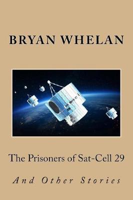 Book cover for The Prisoners of Sat-Cell 29 and Other Stories