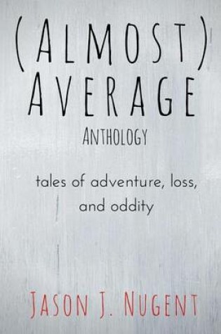 Cover of (Almost) Average Anthology