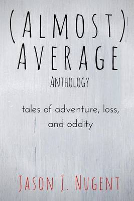 Book cover for (Almost) Average Anthology