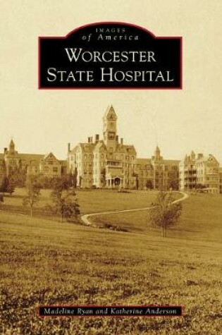 Cover of Worcester State Hospital